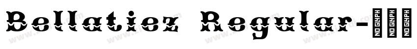 Bellatiez Regular字体转换